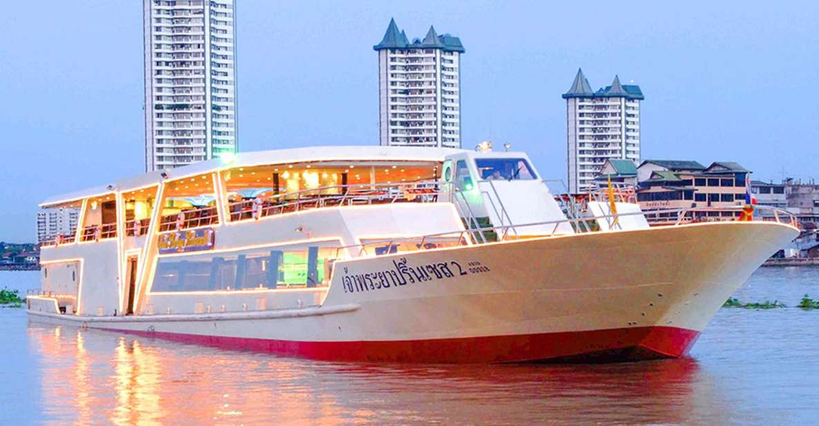 Bangkok: River Dinner Cruise on the Chao Phraya Princess - Quick hits you can plan around